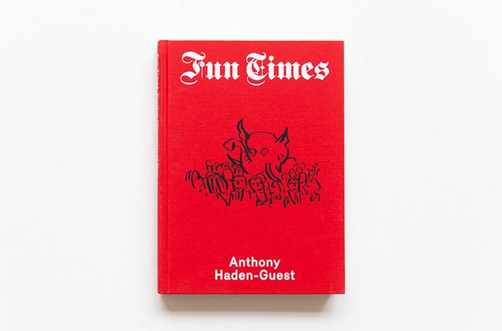 Anthony Haden-Guest Fun Times